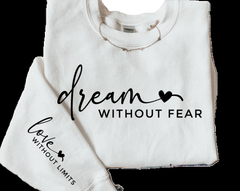 Dream Without Fear *Made to Order*